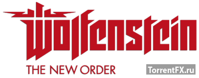 Wolfenstein: The New Order (2014) RePack  R.G. Games