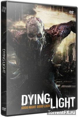Dying Light: Ultimate Edition (2015 / v1.6.2 + DLCs) RePack  xatab
