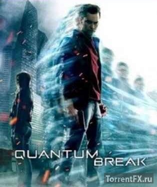 Quantum Break (2016) Repack
