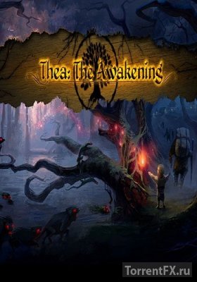 Thea: The Awakening [v1.20.1921.0] (2016) RePack by NemreT
