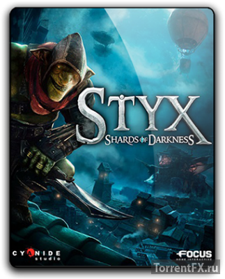 Styx: Shards of Darkness [v1.02] (2017) RePack  qoob