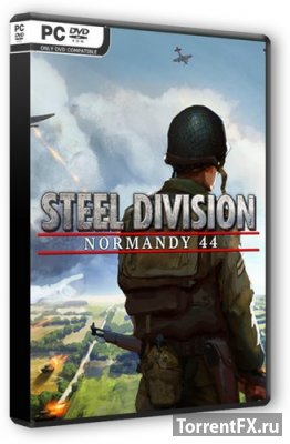 Steel Division: Normandy 44 - Deluxe Edition [v 390082002] (2017) RePack от VickNet