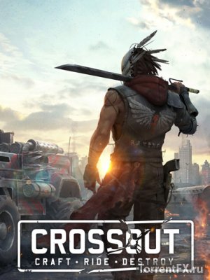 Crossout [0.7.10.53270] (2017) Online-only