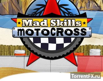 Mad Skills Motocross (2009) Пиратка